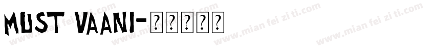 must Vaani字体转换